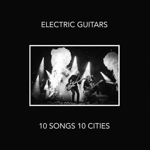 Electric Guitars : 10 Songs 10 Cities